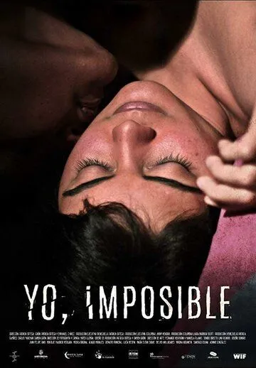 Смотреть онлайн Yo Imposible (2018) в хорошем качестве