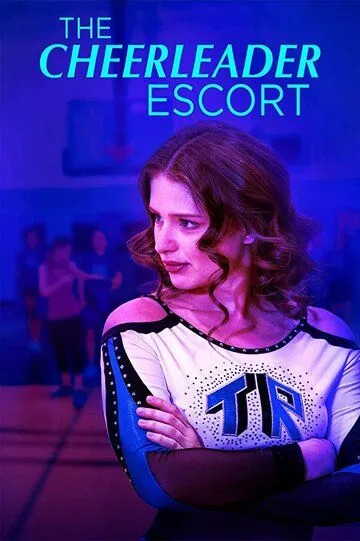 Смотреть онлайн Чирлидерши-эскортницы (2019) в хорошем качестве