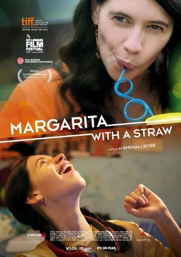 Смотреть онлайн Маргариту, с соломинкой (2014) в хорошем качестве