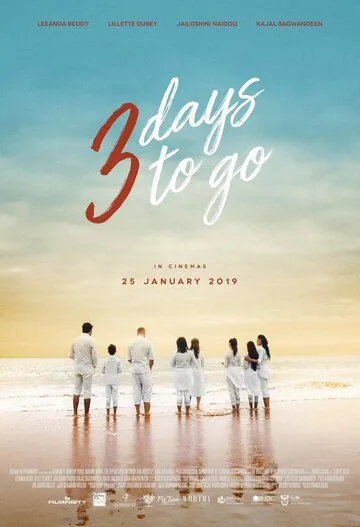 Смотреть онлайн 3 Days to Go (2019) в хорошем качестве