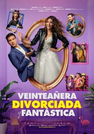 Смотреть онлайн Veinteañera: Divorciada y Fantástica (2020) в хорошем качестве