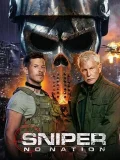 Смотреть онлайн Sniper: No Nation (2026) в хорошем качестве